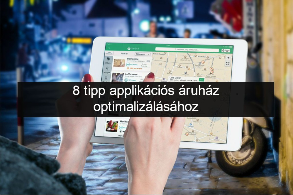 mobil app áruház, playstore optimalizálása