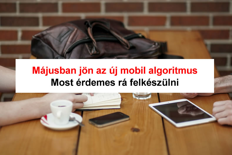 Májusban jön az új mobil algoritmus